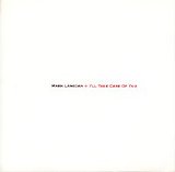 Lanegan, Mark - I'll Take Care Of You