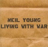 Young, Neil - Living With War