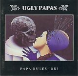 Ugly Papas - Papa Rules, Ok?