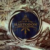 Mastodon - Call Of The Mastodon