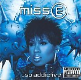 Missy Elliott - Miss E...So Addictive