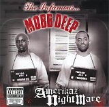 Mobb Deep - Amerikaz Nightmare