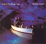 Echo & The Bunnymen - Ocean Rain