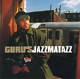 Guru - Jazzmatazz III: Streetsoul