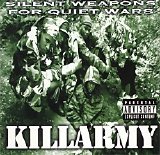 Killarmy - Silent Weapons For Quiet Wars