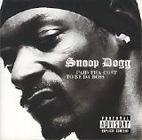 Snoop Dogg - Paid Tha Cost To Be Da Bo$$