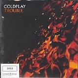 Coldplay - Trouble