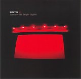 Interpol - Turn On The Bright Lights