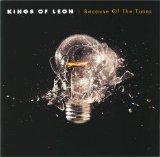 Kings Of Leon - Because Of The Times