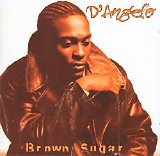 D'Angelo - Brown Sugar
