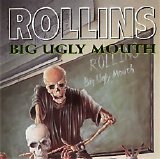 Rollins, Henry - Big Ugly Mouth
