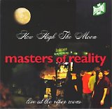 Masters of Reality - How High The Moon (Live At The Viper Room)