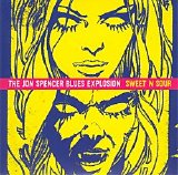 Jon Spencer Blues Explosion - Sweet N Sour
