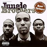 Jungle Brothers - Raw Deluxe