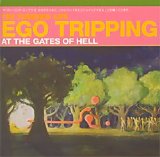 The Flaming Lips - Ego Tripping At The Gates Of Hell
