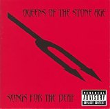 Queens Of The Stone Age - Songs For The Deaf