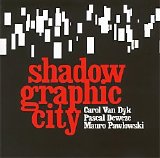 Shadowgraphic City - Shadowgraphic City
