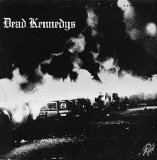Dead Kennedys - Fresh Fruit For Rotting Vegetables