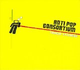 Antipop Consortium - Tragic Epilogue