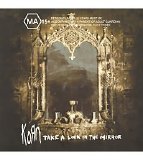 Korn - Take A Look In The Mirror