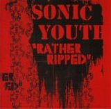 Sonic Youth - Rather Ripped