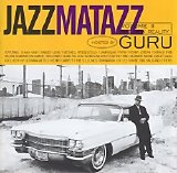 Guru - Jazzmatazz Volume II: The New Reality