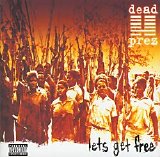 Dead Prez - Lets Get Free