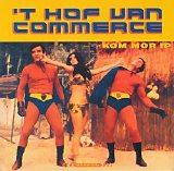 Hof Van Commerce - Kom Mor Ip
