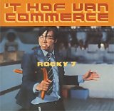 Hof Van Commerce - Rocky 7