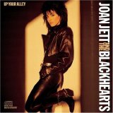 Joan Jett And The Blackhearts - Up Your Alley