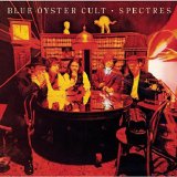 Blue Öyster Cult - Spectres (Remastered)