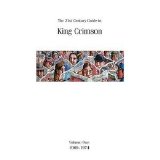 King Crimson - 21st Century Guide To King Crimson