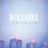 Killers, The - Hot Fuss