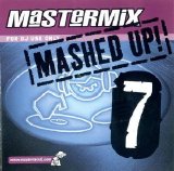 Music Factory Mashed-Up Volume 7 - Mastermix Mashed Up 7