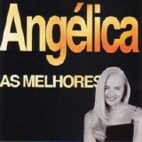 Angélica - As Melhores
