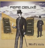 Pepe Deluxé - Beatitude