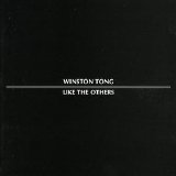 Winston Tong - Like the Others