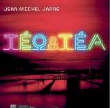 Jean Michel Jarre - Teo & Tea