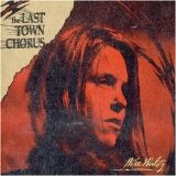 The Last Town Chorus - Wire Waltz