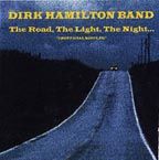 Dirk Hamilton - The Road, The Light, The Night
