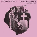 10,000 Maniacs - Human Conflict Number 5
