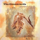 The Greencards - Movin' On