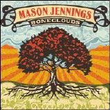 Mason Jennings - Bone Clouds