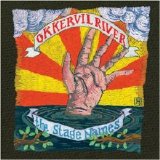 Okkervil River - The Stage Names