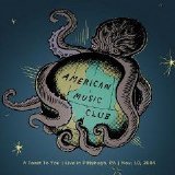 American Music Club - A Toast To You [Live]