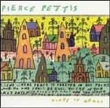 Pierce Pettis - State Of Grace