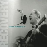 Loudon Wainwright III - Recovery