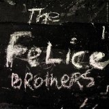 The Felice Brothers - The Felice Brothers