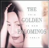 The Golden Palominos - This Is How It Feels