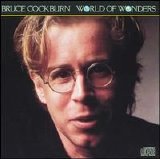 Bruce Cockburn - World Of Wonders